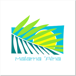 Malama 'Aina Posters and Art